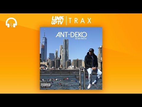 Ant-Deko - Get Mine (Freestyle) | Link Up TV TRAX