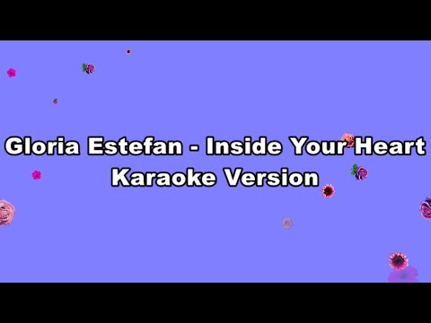Gloria Estefan - Inside You Heart (Original Soundtrack VIVO) (KARAOKE VERSION by QraOke)