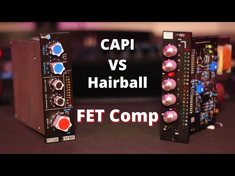 Capi FC526-XFMR Vs Hairball Audio FET 500 on Vocals