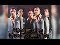 MORE LOVE YOUR LOVE The Temptation Best Of Oldhitz