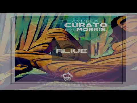 Andrea Curato Feat Morris   -  "Alive"   (Original Vocal Mix)