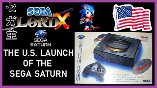 The U.S. Launch of the Sega Saturn