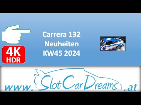 Carrera 132 Neuheiten KW45 2024
