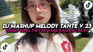 Download lagu DJ MASHUP MELODY TANTE V 23 MASKURANE X MASHUP ENAF SLOW REVERB KANE VIRAL TIKTOK 2025 mp3
