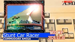 Commodore Amiga -=Stunt Car Racer=- mod 2026.03.30