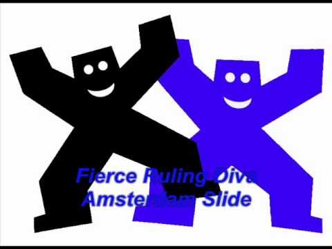 Fierce Ruling Diva - Amsterdam Slide