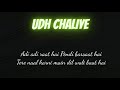 Udh chaliye song whats app status💓💓