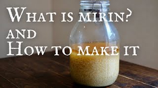 What is MIRIN? & How to make it | RECIPE | Takoshiho Cooks Japan