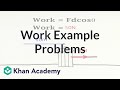 Work example problems | Work and energy | Physics | Khan Academy