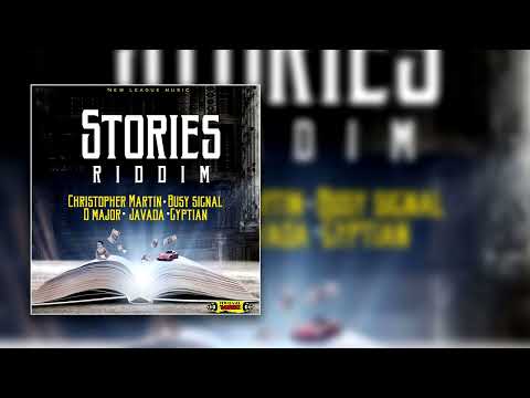 Stories Riddim Mix feat Chris Martin, Busy SIgnal, D Major, Javada, Gyptian