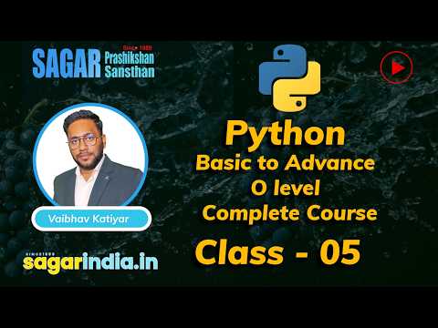 Python Lec -05 | Basic to Advance| Complete Course for O level Student  | Sagar Prashikshan Sansthan