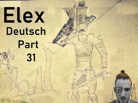 Deutsch Elex part 31 let's play
