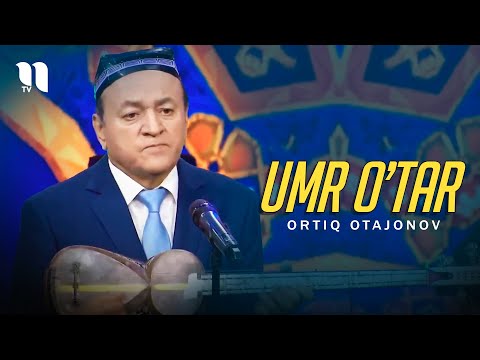Ortiq Otajonov - Umr o'tar (consert version)