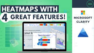 Microsoft Clarity Tutorial: Heatmap Features You Need To See