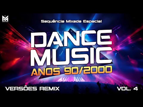 Dance Anos 90/2000 Versões Remix Vol.4 - Sequência Mixada Especial (Culture Beat, Gala, Ace of Base)