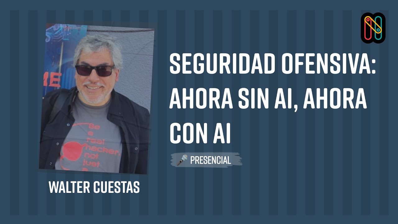 Seguridad Ofensiva: ahora sin AI, ahora con AI