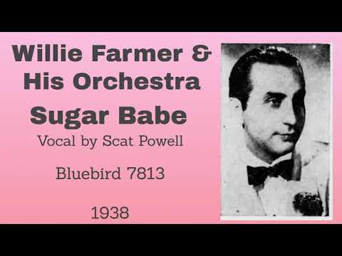 Willie Farmer and his orchestra - Sugar Babe - 1938