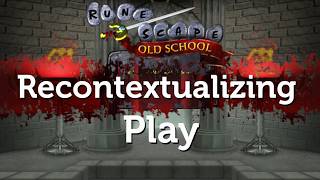RuneScape and Recontextualized Play
