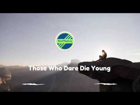 Those Who Dare Die Young (Cospe Remix)-  Daniel Kadawatha[2010s Pop Music]- BestMusic24