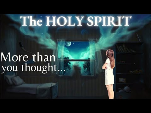 THE HOLY SPIRIT | PART 1  |  Who is The Holy Spirit?  |  The Truth about HIM