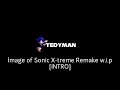 Sonic X Treme Remake W İ P Final İntro