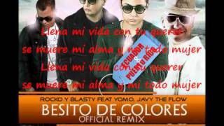 Rocko &amp; Blasty Ft Yomo, Javy The Flow - Besito De Colores (Letra)