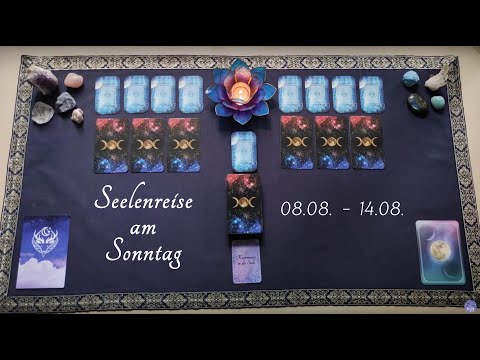 08.08.-14.08. | Erholung von den Strapazen der letzten Zeit | Seelenreise am Sonntag