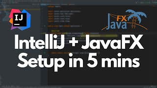 How to Set Up and Use JavaFX in IntelliJ 2024 in less than 5 mins
