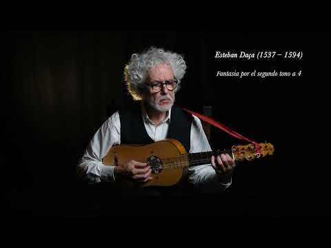 Fantasia por el segundo tono a 4 - Esteban Daça - Eduardo Egüez, vihuela