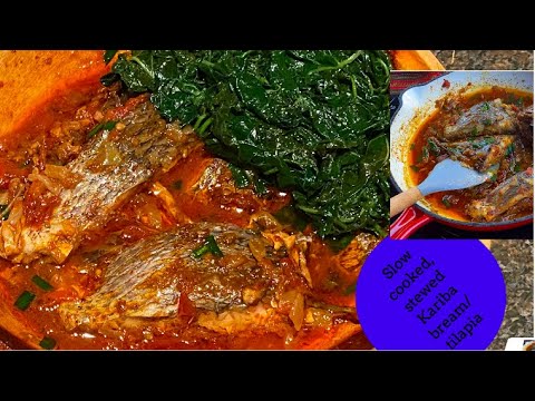 Slow Cooked, Stewed Tilapia/ Kariba Bream
