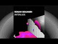 Roman Benjamin - Interlude