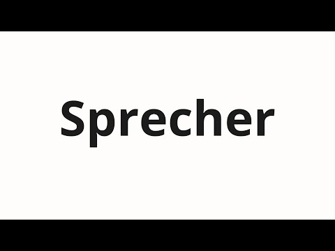 How to pronounce Sprecher
