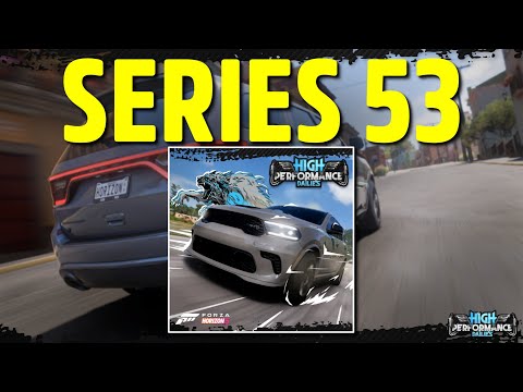 Forza Horizon 5 Series 53 High Performance Dailies Playlist Overview and Rewards