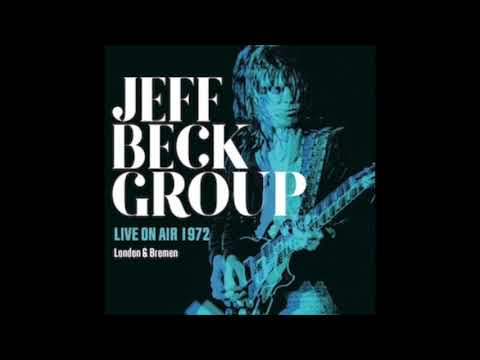 Jeff Beck Group - Ice Cream Cakes (LIVE ON AIR 1972 London & Bremen)