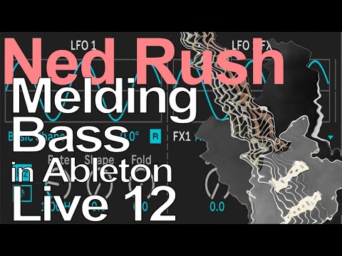 Ableton Live 12 Tutorial - Creating Bass with Meld = Ned Rush