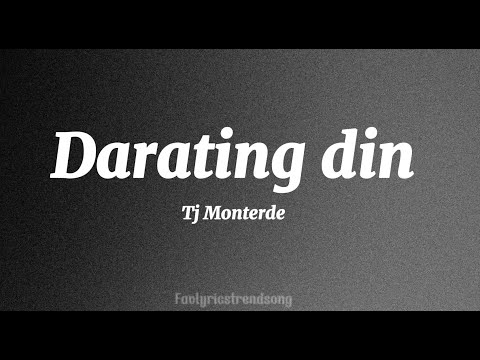 Darating din - Tj Monterde (with lyrics)