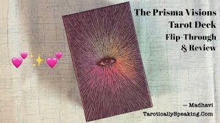 Prisma Visions Tarot Deck Flip Through and Review