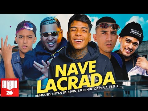 DJ Oreia - MC Kevin, MC Ryan SP, MC Brinquedo, 7Belo e Bruninho da Praia - Nave Lacrada