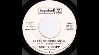 Archie Shepp - Dr. King, the Peaceful Warrior