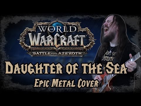 World of Warcraft - Daughter of the Sea (Epic Metal Cover by Skar Productions)