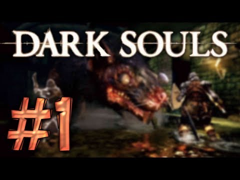 Dark Souls - Walkthrough Part 1 Let's Play - Prepare to Die! (PC/PS3/Xbox Gameplay)