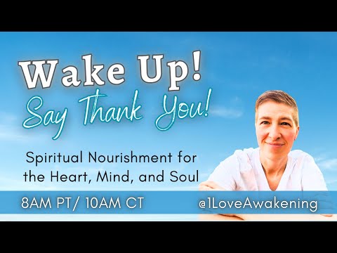 Wake Up! Say Thank You! with Steph St. Amand