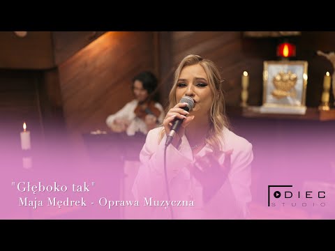 „Głęboko tak” - Maja Mędrek Oprawa Muzyczna 