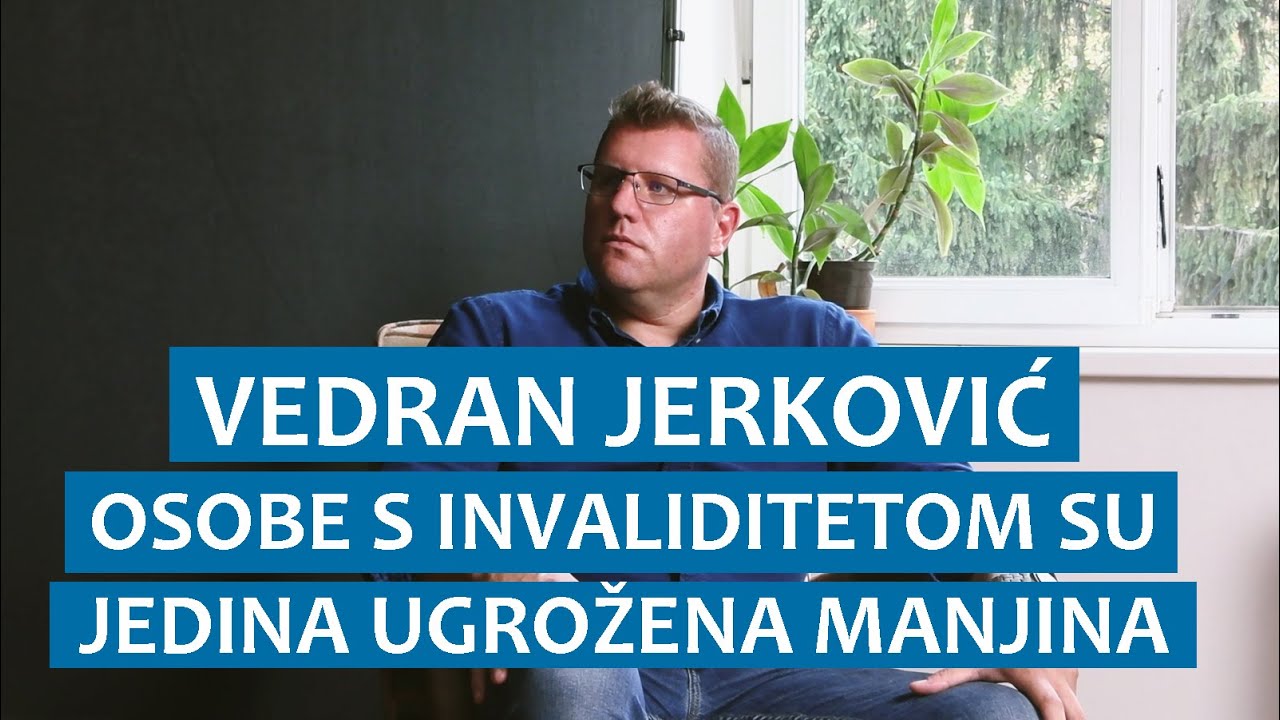 Vedran Jerković: Osobe s invaliditetom su jedina ugrožena manjina