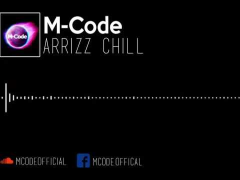 M-Code - Arrizz Chill