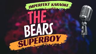 The  Bears karaoke - Superboy