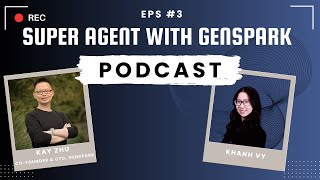Inside Genspark AI: Kay Zhu on Building Autonomous AI Agents & the Future of Agentic Workflows