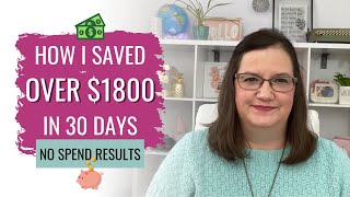 HOW I SAVED OVER $1800 IN ONE MONTH || No Spend Challenge