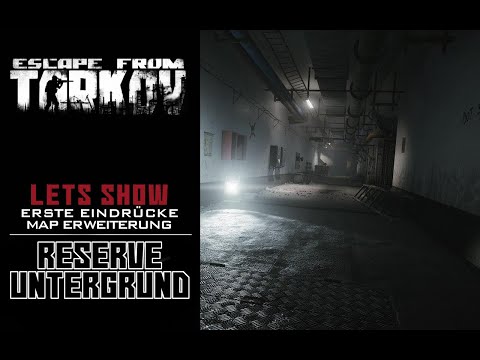 Reserve - Untergrund Erweiterung - Erste Eindrücke | Escape from Tarkov (Patch 0.12.6.7865)