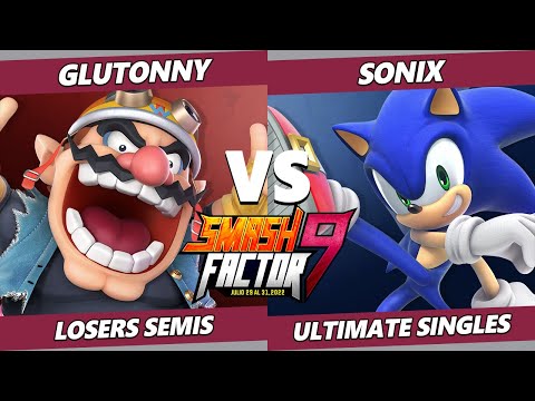 Smash Factor 9 Losers Semis - Glutonny (Wario, Roy) Vs. Sonix (Sonic) SSBU Ultimate Tournament